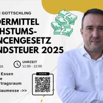 Live Vortrag: Förderung, Wachstumschancengesetz und Grundsteuer 2025 Live Vortrag zu Fördermittel, Wachstumschancengesetz und Grundsteuer2025